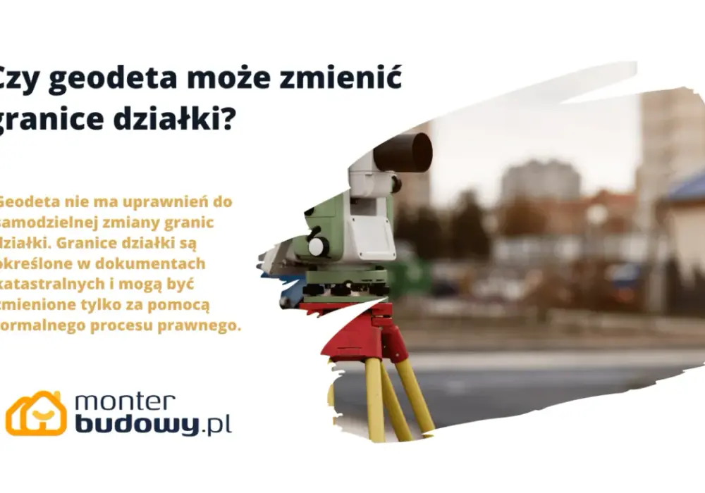 Czy geodeta może zmienić granice działki? Wyjaśniamy!